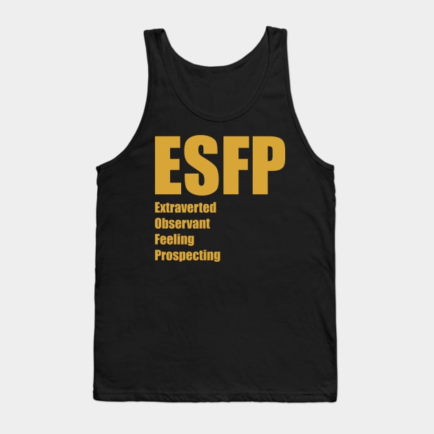 ESFP The Entertainer MBTI types 16A Myers Briggs personality Tank Top by FOGSJ